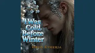 I Was Cold Before Winter