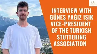Interview Güneş Yağız Işık, Vice President of the Turkish Stuttering Association (Kekemeler Derneği)
