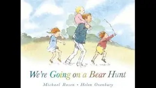 We're Going on a Bear Hunt