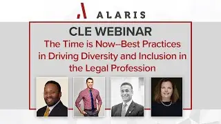 CLE: The Time is Now - Best Practices in Driving Diversity & Inclusion in the Legal Profession