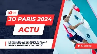 JO Paris 2024 : Paul Jenft en Finale du Combin&eacute; Escalade apr&egrave;s un Retournement de Situation ! 🚀