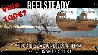 Reelsteady: La Migliore Stabilizzazione per vecchie GoPro (Costa Ancora 100&euro;?) Trucco per non pagare