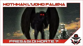 Ep. 237 Mothman l'uomo falena: PRESAGI DI MORTE?