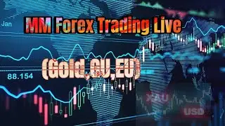 MM Forex Trading Live|| XAUUSD,GBPUSD,EURUSD Live||