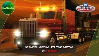 18 WoS  - PEDAL TO THE METAL ВЫШЛА В STEAM!