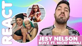 JESY NELSON E NICKI MINAJ - BOYZ | REACT