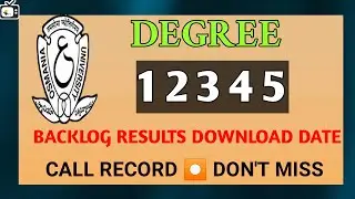 Ug degree 12345 Backlog Results date announced call record don't miss|bhuwantv| degree backlog 2020