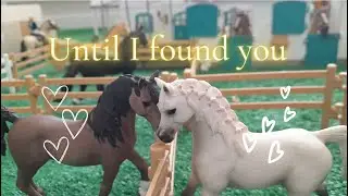 Until I found you- Schleich Music Video - Grayci Grayci