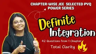 🚀JEE Mains: DEFINITE INTEGRATION with easy tricks using JEE Mains selected PYQs #JEEmains