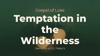 The Temptation of Jesus: Learning to Stand Firm in Life's Trials