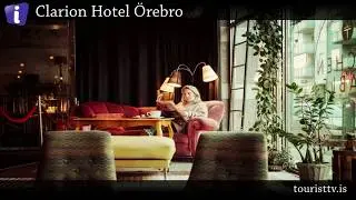 Clarion Hotel &Ouml;rebro
