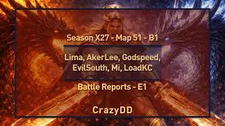 Battle Reports E1 - Lima, Gemini AkerLee, Godspeed, EvilSouth, Mi, LoadKC | SX27 - Map 1 - B1| RoC