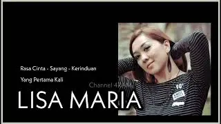 LISA MARIA, The Very Best Of, Vol.6 : Rasa Cinta - Sayang - Kerinduan - Yang Pertama Kali