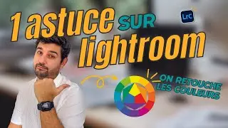⚡️ Modifier les couleurs d'une photo - Une astuce Lightroom géniale 🌟