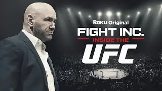 Fight Inc: Inside the UFC | Official Trailer | The Roku Channel