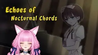 【ECHOES OF NOCTURNAL CHORDS - VIỆT HOÁ】HỠI ÔI CÔ BÉ LỰC ĐIỀN || #2 | SCHNAVIA GLÜCKLICHKEIT