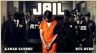 Jail Kawar Sandhu | Byg Byrd | New Punjabi song 2026 | Gta 5 style 