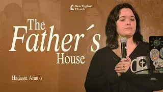 Copy of NEC Sunday Service - The Father's House, Hadassa Araujo