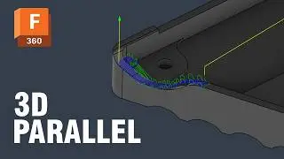 Program 3D Parallel in Fusion 360