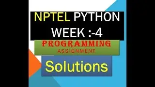 NPTEL python assignment solution week 4 ||NPTEL programming assignment week 4