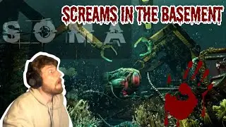 So I'm Dead Yeah? | Screams in Theta's Basement | SOMA PT: 6