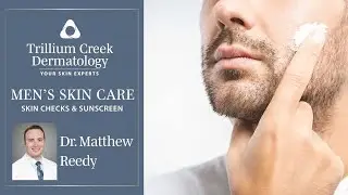 Men's Skin Care Tips - Skin Checks & Sunscreen