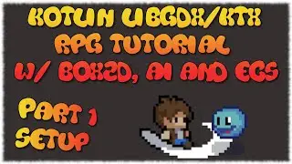 Kotlin LibGDX/KTX RPG Tutorial - Part 01 (Setup)