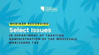 Select Issues in Department of Taxation Administration of the Wholesale Marijuana Tax