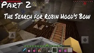 The Search for Robin Hood's Bow | Part 2 | Tomb Crafter by MinecraftStyler777