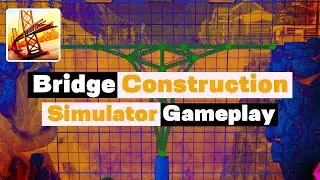 Bridge Construction Simulator - Walkthrough Gameplay  #bridgesimulation  #Funplaygamer