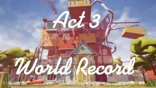 Hello neighbor MOBILE SPEEDRUN ACT 3 WORLD record