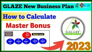 How to Calculate Master Bonus in Glaze | Master Bonus Glaze | MLM Sushil
