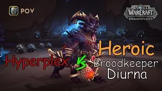 Hyperplex vs Heroic Broodkeeper Diurna - First Kill