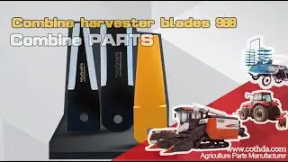 Combine harvester blades, Your Premier Combine head parts Manufacturer(Combine Harvester Parts T050)