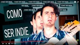 COMO SER INDIE