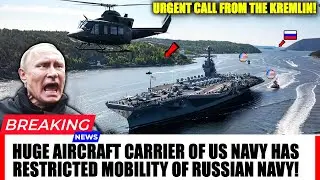Tension Rising: Huge Aircraft Carrier of US Navy has restricted mobility of Russian Navy!
