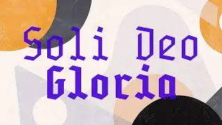 Soli Deo Gloria: Déu al centre