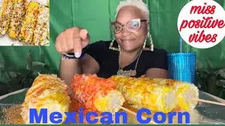 Mexican Corn On The Cob Mukbang &ldquo;Boss Mom Style&rdquo; #eatingshow #roadto700 #mukbang #roadto1k