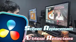 Screen Replace with Artificial Reflections Davinci Resolve 17 (Tutorial)