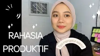 Tips RAHASIA PRODUKTIF #produktif #productivity #rahasia