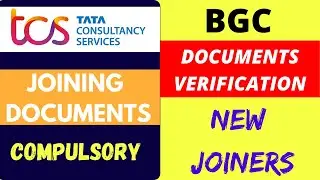 TCS REQUIRED JOINING DOCUMENTS VERIFICATION | TCS BGC DOCUMENTS FOR JOINING | TCS JOINING DOCUMENTS
