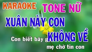 Xuân Này Con Không Về Karaoke Tone Nữ Nhạc Sống - Phối Mới Dễ Hát - Nhật Nguyễn