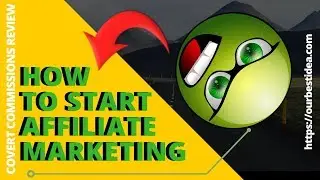 How To Start Affiliate Marketing [For Beginners] | Covert Commissions 2  Review
