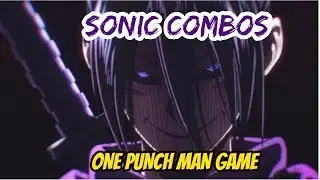 SONIC - COMBOS in One Punch Man Game! W/Commentary!