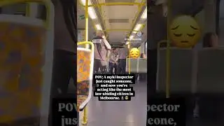 POV: A Myki inspector just caught someone, n now you&rsquo;re actin like most law-abiding citizen in Mel.