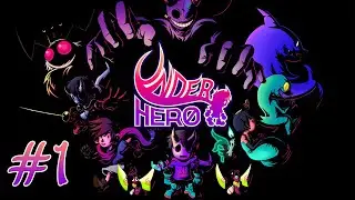 Underhero | Episode #1 | Let's Play | No Commentary
