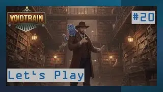 Ach das ist ein Archiv! - Let's Play: Voidtrain Folge 20