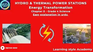 Hydroelectric vs Thermal Power Stations | Energy Transformation | Science Chapter 5 | Grade 4