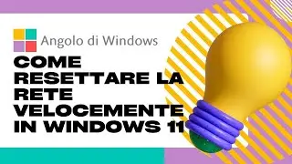 Come resettare la rete velocemente in Windows 11
