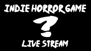 Nico Nirva Live Stream: Indie Horror Game - Part 0 [EN]